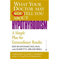 Hypothyroidism: A Simple Plan for Extraordinary Results