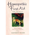 Homeopathic First Aid for Animals: Tales and Techniques from a Country Practitioner