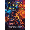 Ava y Carol Agencia de Detectives Libros 1-3: Ava & Carol Detective Agency Series: Books 1-3: Book Bundle 1