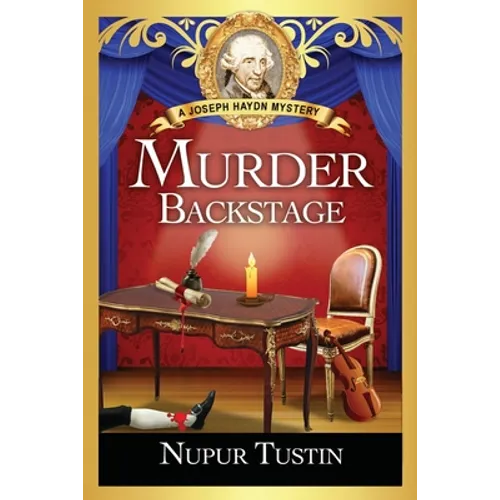 Murder Backstage: A Joseph Haydn Mystery