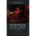 Four Plays: Mary Stuart, Kordian, Balladyna, Horsztyński