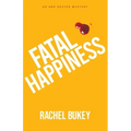 Fatal Happiness