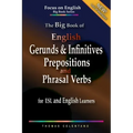 The Big Book of English Gerunds & Infinitives, Prepositions, and Phrasal Verbs for ESL and English Learners