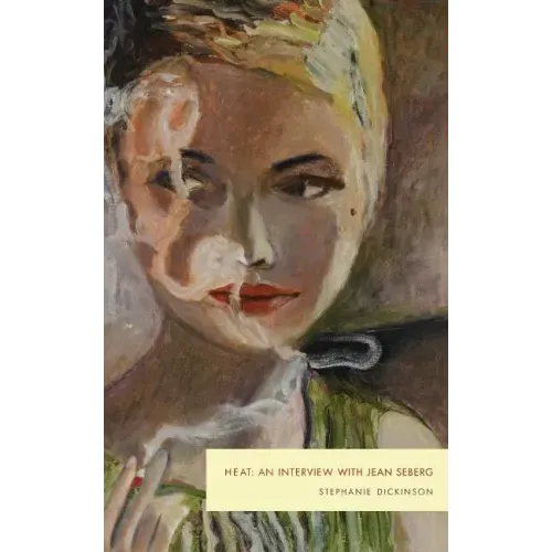 Heat: An Interview with Jean Seberg