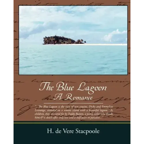 The Blue Lagoon a Romance