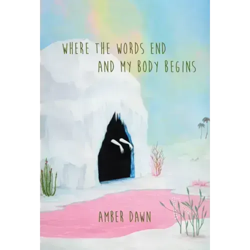 Where the Words End and My Body Begins