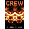 Crew: No Regrets