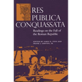 Res Publica Conquassata: Readings on the Fall of the Roman Republic