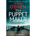 The Puppet Maker: An Addictive Irish Crime Thriller and Mystery Novel