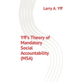 Yff's Theory of Mandatory Social Accountability (MSA)