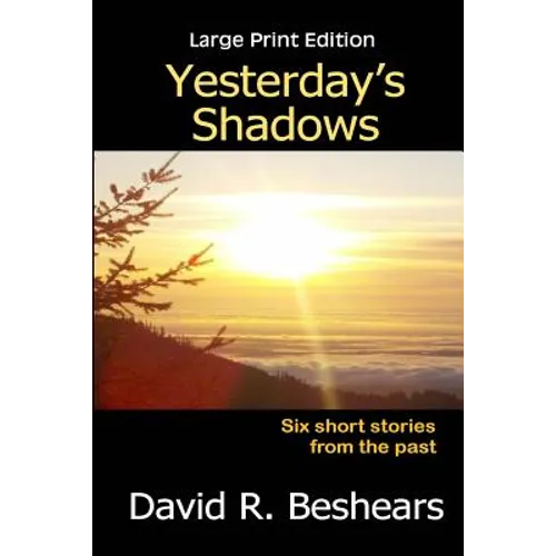 Yesterday's Shadows - LPE: Large Print Edition