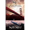 Mu; Legend of a Lost City: A suspenseful and gripping urban fantasy novel