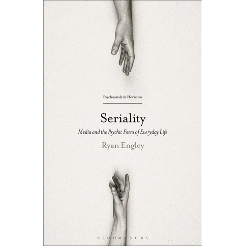 Seriality: Media and the Psychic Form of Everyday Life