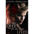 The Queen of All that Lives