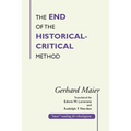 The End of the Historical-Critical Method