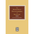The Biographical Encyclopedia of Kentucky: of the Dead and Living Men of the Nineteenth Century