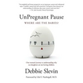 UnPregnant Pause: Where Are the Babies?