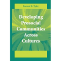 Developing Prosocial Communities Across Cultures