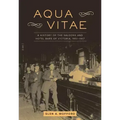 Aqua Vitae: A History of the Saloons and Hotel Bars of Victoria, 1851-1917