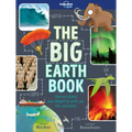 Lonely Planet Kids the Big Earth Book