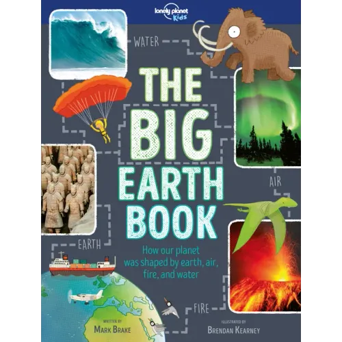 Lonely Planet Kids the Big Earth Book
