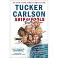 Ship of Fools: How a Selfish Ruling Class Is Bringing America to the Brink of Revolution