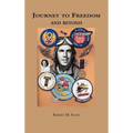 Journey to Freedom and Beyond