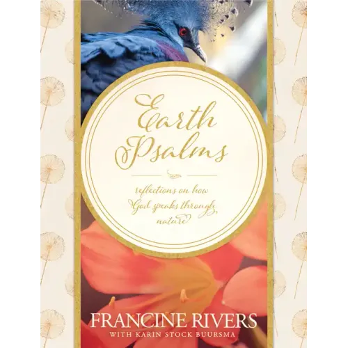 Earth Psalms: Reflections on How God Speaks Through Nature