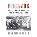 Rückzug: The German Retreat from France, 1944