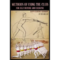 Methods of Using the Club for Self-Defense and Exercise in 19th Century Germany