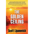 The Golden Ceiling: A Jeff Taylor Mystery