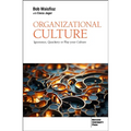 Organizational Culture: Ignorance, Quackery or Play Your Culture