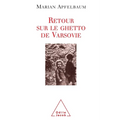 Warsaw Ghetto Revisited / Retour sur le ghetto de Varsovie