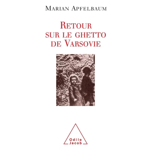 Warsaw Ghetto Revisited / Retour sur le ghetto de Varsovie