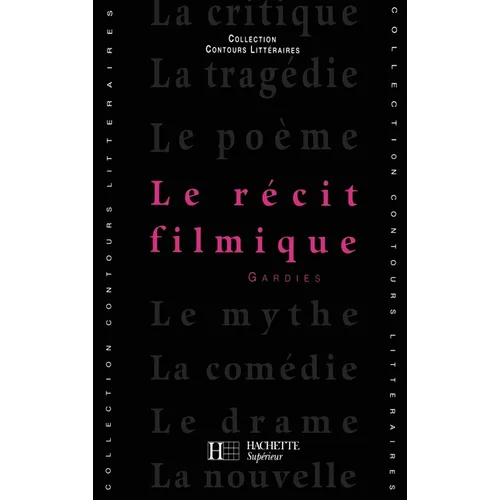 Le Récit filmique