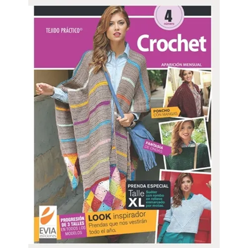 Tejido práctico. Crochet 4: Look inspirador. Prendas que nos vestirán todo el año