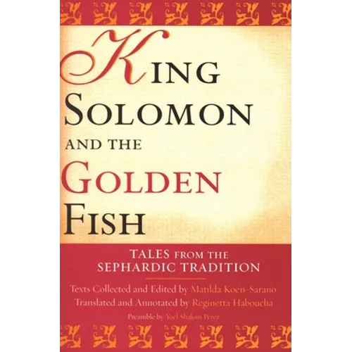 King Solomon and the Golden Fish: Tales from the Sephardic Tradition