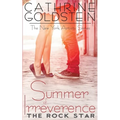 Summer of Irreverence: The Rock Star
