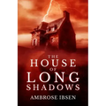 The House of Long Shadows
