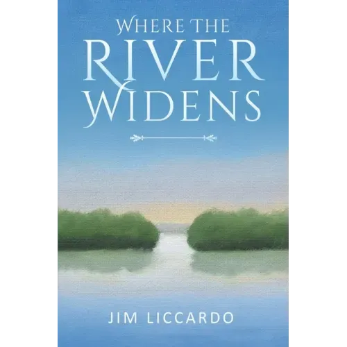 Where The River Widens