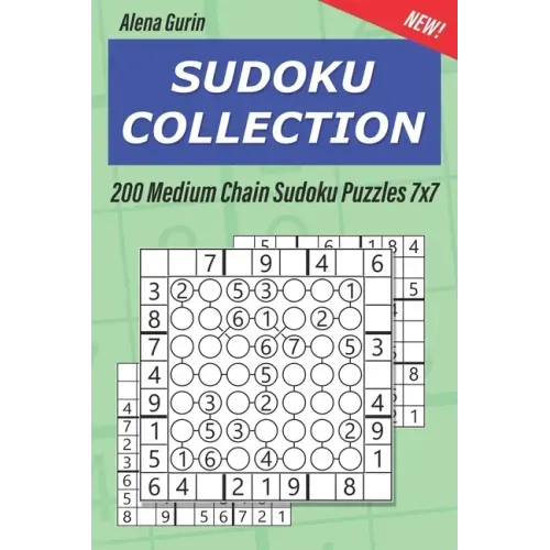 Sudoku Collection: 200 Medium Chain Sudoku Puzzles 7x7