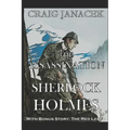 The Assassination of Sherlock Holmes: The Further Adventures of Sherlock Holmes
