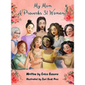 My Mom a Proverbs 31 Woman
