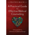 A Practical Guide for Effective Biblical Counseling: Utilizing the 8 Is to Promote True Biblical Change