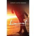 Liminal: Between Life and Breath