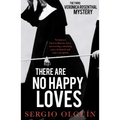 There Are No Happy Loves