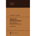 Advanced Quantum Theory: And Its Applications Through Feynman Diagrams