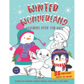 Winter Wonderland Coloring Book For Kids: Features Fun Winter Scenes, Cute Snowman, Adorable Penguins, Bears & Other Animals. Suitable For Boys & Girl