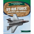 US Air Force Equipment and Vehicles