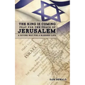 The King Is Coming Pray for the Peace of Jerusalem